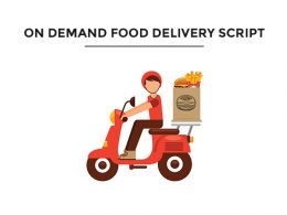 On Demand Food Delivery Script on demand food delivery script