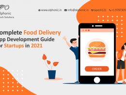 Complete Food Delivery App Development Guide for Startups in 2021 Food Delivery App Development