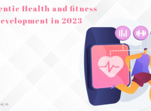 Authentic Health and fitness app development in 2023