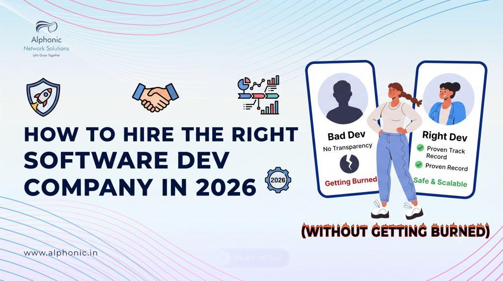 How to Hire a Software Development Company in 2026 (Without Getting Burned) How to Hire a Software Development Company in 2026 (Without Getting Burned)